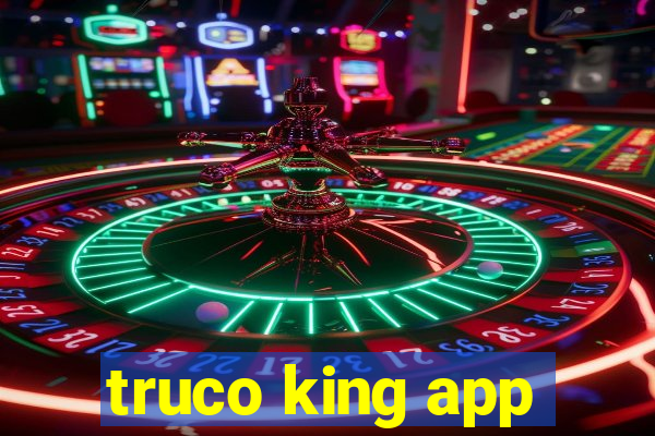 truco king app